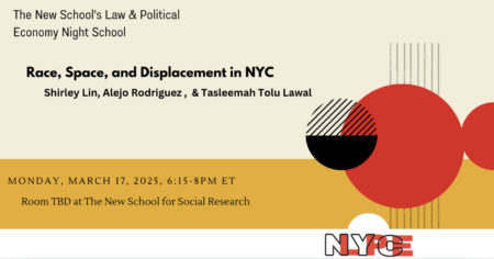 LPE NYC Night School: Race, Space, and Displacement in NYC